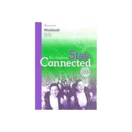 STAY CONNECTED B1+ WORKBOOK
