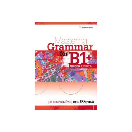 MASTERING GRAMMAR B1+ GREEK EDITION