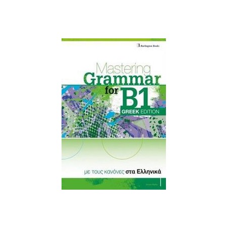 MASTERING GRAMMAR FOR B1 GREEK EDITION