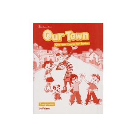 OUR TOWN ONE YEAR COURSE FOR JUNIORS COMPANION