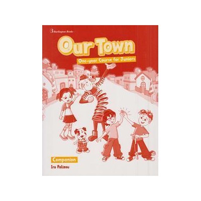 OUR TOWN ONE YEAR COURSE FOR JUNIORS COMPANION