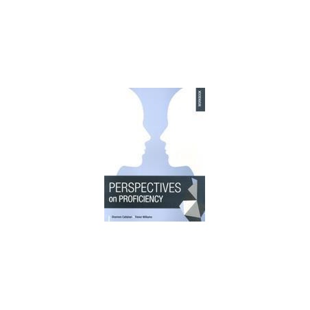 PERSPECTIVES ON PROFICIENCY  WORKBOOK