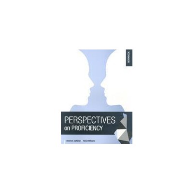 PERSPECTIVES ON PROFICIENCY  WORKBOOK