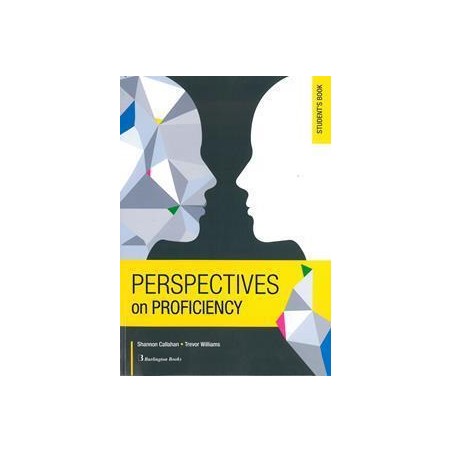 PERSPECTIVES ON PROFICIENCY STUDENT'S BOOK