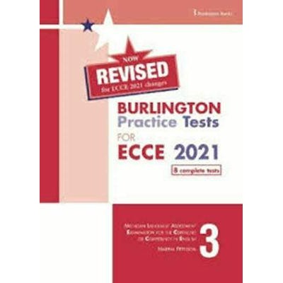 BURLINGTON PRACTICE TESTS FOR ECCE 2021 BOOK 3 REVISED