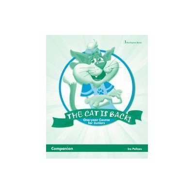 THE CAT IS BACK ONE YEAR COURSE FOR JUNIORS COMPANION