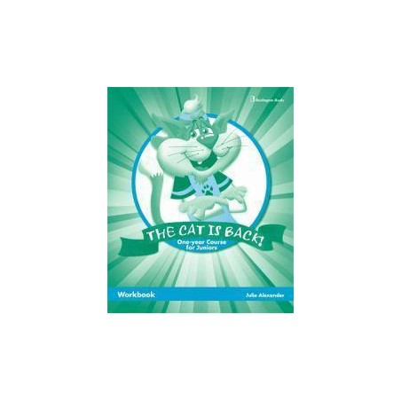THE CAT IS BACK ONE YEAR COURSE FOR JUNIORS WORKBOOK