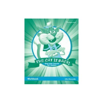 THE CAT IS BACK ONE YEAR COURSE FOR JUNIORS WORKBOOK