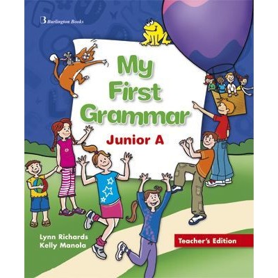 MY FIRST GRAMMAR JUNIOR A TEACHER'S EDITION