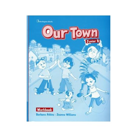 OUR TOWN JUNIOR B WORKBOOK