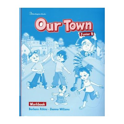 OUR TOWN JUNIOR B WORKBOOK
