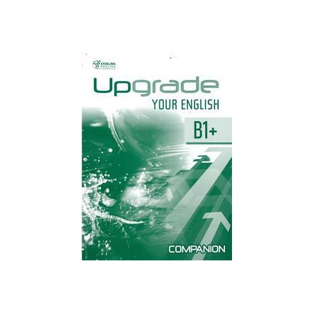 UPGRADE YOUR ENGLISH B1+ COMPANION