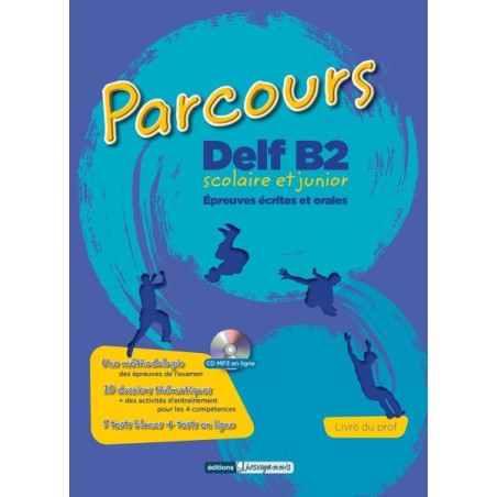 PARCOURS DELF B2 SCOLAIRE ET JUNIOR
