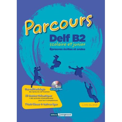 PARCOURS DELF B2 SCOLAIRE ET JUNIOR