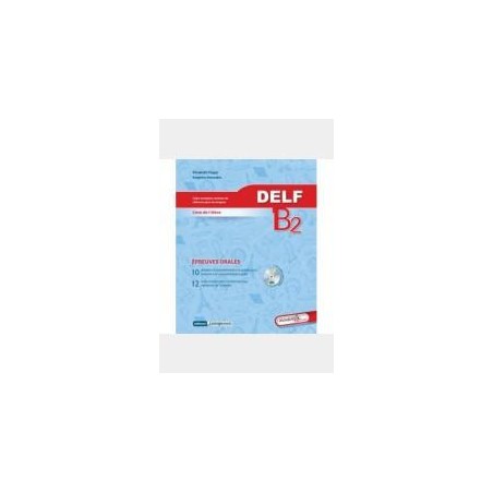 DELF B2 EPREUVE ORALES 2015 ELEVE