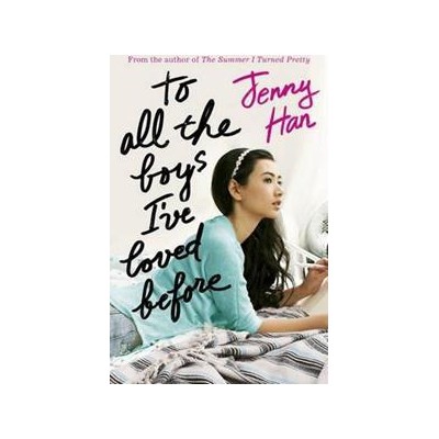 TO ALL BOYS I'VE LOVED BEFORE