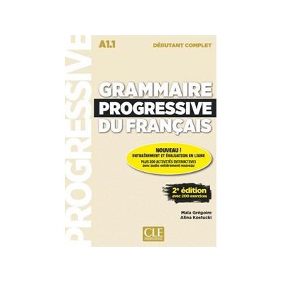 GRAMMAIRE PROGRESSIVE  DU FRANCAIS DEBUDANT COMPLET (+200 EXERCICES+CD) 2ND EDITION
