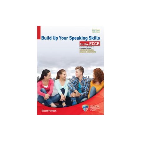 BUILD UP YOUR SPEAKING SKILLS FOR THE ECCE ST/BK