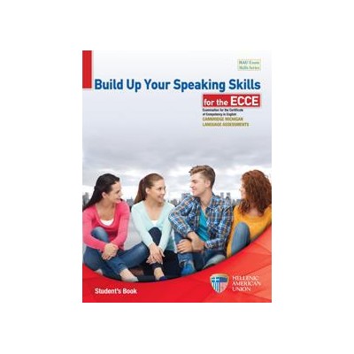 BUILD UP YOUR SPEAKING SKILLS FOR THE ECCE ST/BK