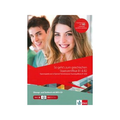 SO GEHT'S ZUM GRIECHISCHEN STAATSZERTIFIKAT B1-B2 UBUNGS-UND TESTBUCH+BOOK-APP-CODE