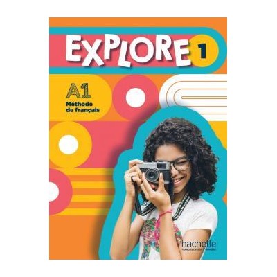 EXPLORE 1 LIVRE DE L'ELEVE
