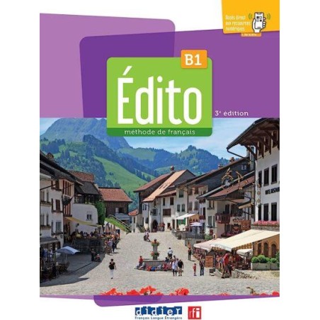 EDITO B1 METHODE DE FRANCAIS 3η ΕΚΔΟΣΗ ELEVE (+APP)
