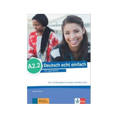 DEUTSCH ECHT EINFACH A2.2 KURS+UBUNGSBUCH(+AUDIOS+VIDEOS)