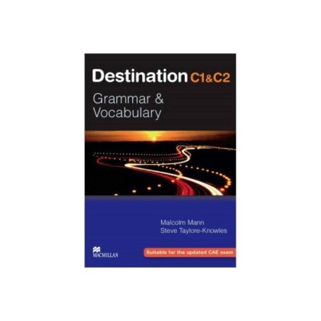 DESTINATION GRAMMAR AND VOCABULARY C1+C2