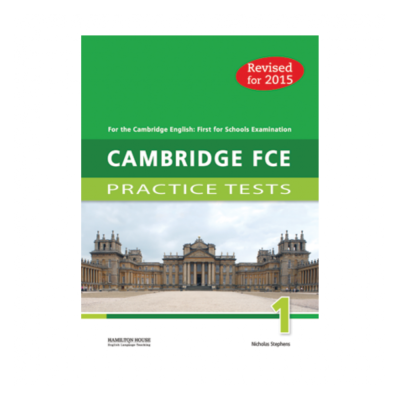 CAMBRIDGE FCE PRACTICE TESTS 1 STUDENT'S BOOK REVISED 2015