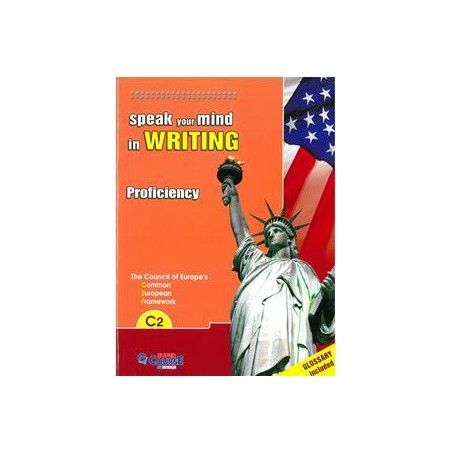 SPEAK YOUR MIND IN WRITING PROFICIENCY C2