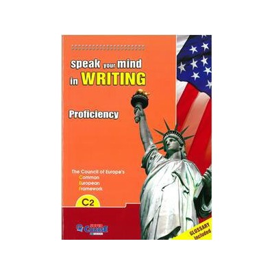 SPEAK YOUR MIND IN WRITING PROFICIENCY C2