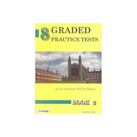 8 GRADED PRACTICE TESTS 2(FCE FOR SCHOOLS 2014)