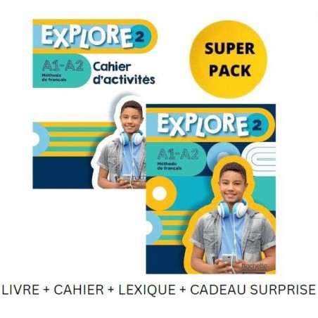 EXPLORE 2 SUPER PACK(LIVRE+CAHIER+LEXIQUE+CADEAU SURPRISE)