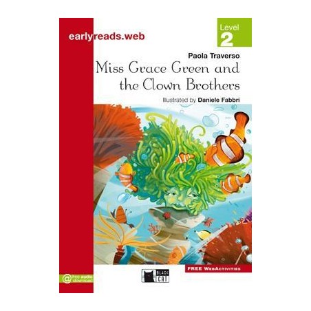 MISS GRACE FREEN AND THE CLOWN BROTHERS EARLYREADS LEV.2