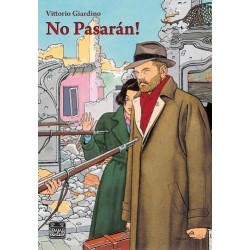 NO PASARAN! Vittorio Giardino