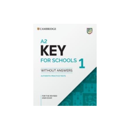 CAMBRIDGE KEY ENGLISH TEST  FORS SCHOOLS 1 SB REVISED EXAMS FROM 2020