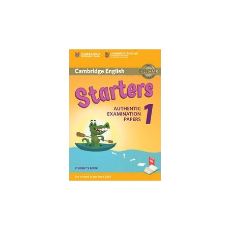 STARTERS 1 AUTHENTIC EXAMINATION PAPERS 