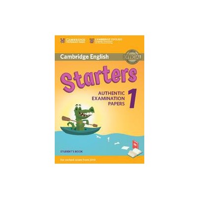 STARTERS 1 AUTHENTIC EXAMINATION PAPERS 