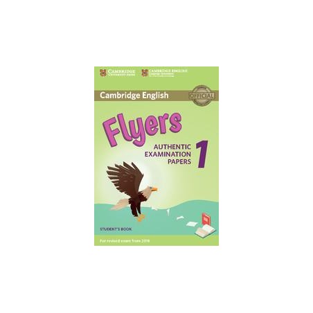 FLYERS 1 AUTHENTIC EXAMINATION PAPERS 