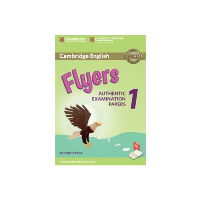 FLYERS 1 AUTHENTIC EXAMINATION PAPERS 