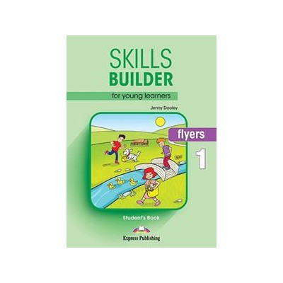 SKILLS BUILDER FOR YOUNG LEARNERS FLYERS 1