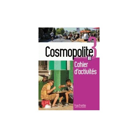 COSMOPOLITE 3 CAHIER D'ACTIVITES