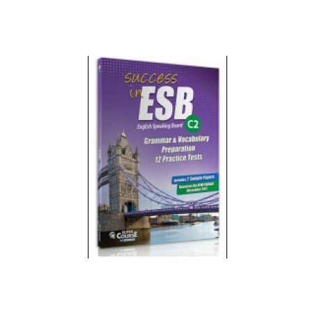 SUCCESS IN ESB C2 12 PRACTICE TESTS + 2 SAMPLE PAPERS