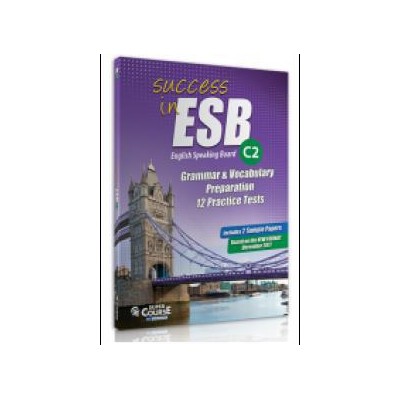 SUCCESS IN ESB C2 12 PRACTICE TESTS + 2 SAMPLE PAPERS