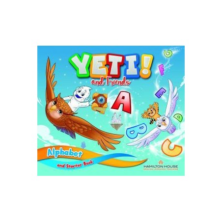 YETI AND FRIENDS JUNIOR A ALPHABET AND STARTER BOOK