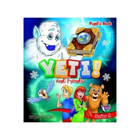 YETI AND FRIENDS JUNIOR A PUPIL'S BOOK