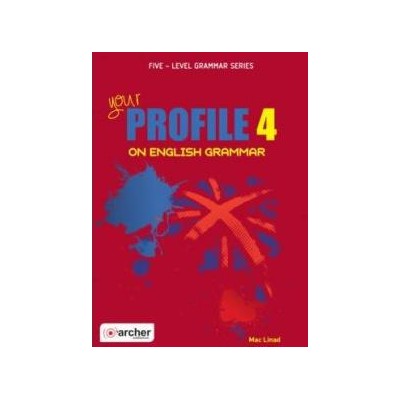 YOUR PROFILE 4 ON ENGLISH GRAMMAR STUDENT'S BOOK