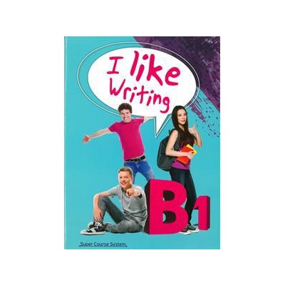 I LIKE ENGLISH B1 WRITING