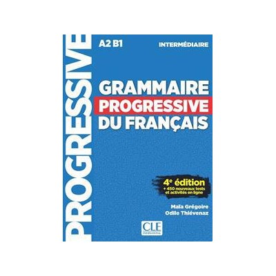 GRAMMAIRE PROGRESSIVE DU FRANCAIS A2 B1 INTERMEDIAIRE