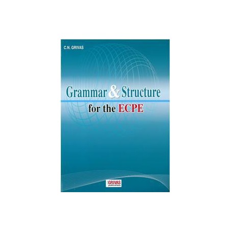 GRAMMAR AND STRUCTURE FOR THE ECPE